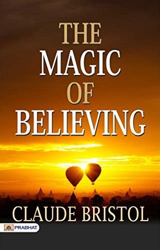 The Magic of Self-Belief: Lessons from Claude Bristol